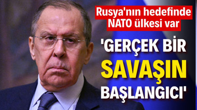 Rusya'nın hedefinde NATO ülkesi var: Gerçek bir savaşın başlangıcı