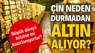 Çin Merkez Bankası neden durmadan altın alıyor? Büyük dünya krizine mi hazırlanıyorlar?