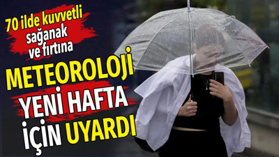 70 ile kuvvetli sağanak ve fırtına geliyor. Meteoroloji yeni hafta için uyardı (20 Eylül 2026)