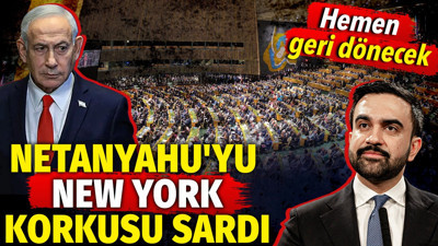 Netanyahu'yu New York korkusu sardı. Hemen geri dönecek