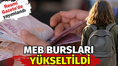Resmi Gazete'de yayımlandı. MEB bursları yükseltildi