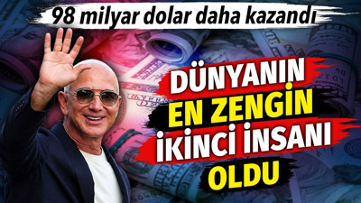 Dünyanın en zengin ikinci insanı 98 milyar daha kazandı