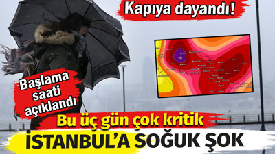 İstanbul'a soğuk şok: Başlama saati açıklandı. Bu üç gün çok kritik
