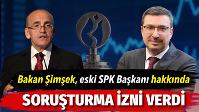 Bakan Şimşek, eski SPK Başkanı İbrahim Ömer Gönül hakkında soruşturma izni verdi
