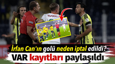 İrfan Can'ın golü neden iptal edildi? VAR kayıtları paylaşıldı