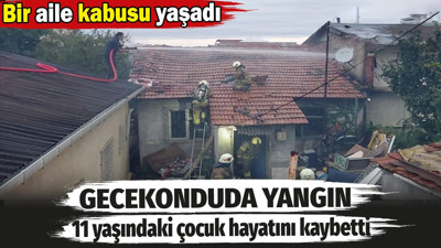 Maltepe'de gecekondu yangını! 11 yaşındaki çocuk hayatını kaybetti