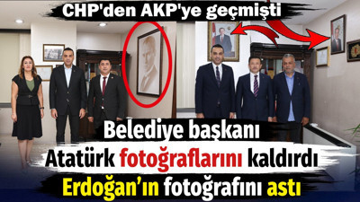 AKP'ye geçen belediye başkanı Atatürk fotoğraflarını kaldırdı Erdoğan'ın fotoğrafını astı