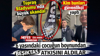 Tüpraş Stadyumu'nda büyük skandal. 6 yaşındaki çocuğun boynundan Beşiktaş atkısını aldılar