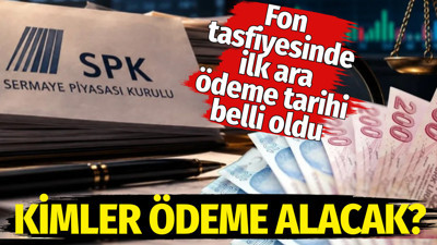 Fon alacaklılarına ilk ara ödeme cuma günü. Kimler ödeme alacak?