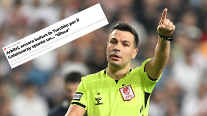 İtalyan basınına rezil olduk: Süper Lig'deki hakem tartışmaları Avrupa gündeminde