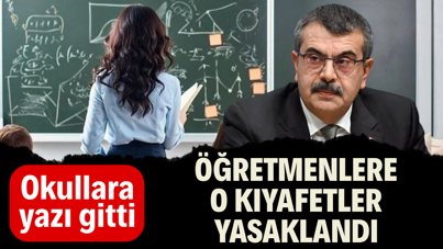Öğretmenlere o kıyafetler yasaklandı: Okullara yazı gitti