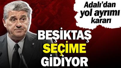 Beşiktaş seçime gidiyor: Serdal Adalı yeniden aday olacak mı?