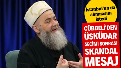 Cübbeli'den Üsküdar seçimi sonrası skandal mesaj: İstanbul'un da alınmasını istedi