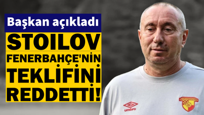 Stoilov Fenerbahçe'nin teklifini reddetti: Göztepe Başkanı açıkladı