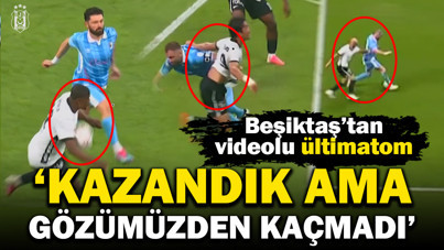 Beşiktaş'tan üç pozisyona videolu tepki: 'Gözümüzden kaçmadı'