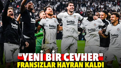 Fransızlar Beşiktaş'ın yıldızına hayran kaldı: Yeni bir cevher