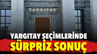 Yargıtay seçimlerinde sürpriz sonuç