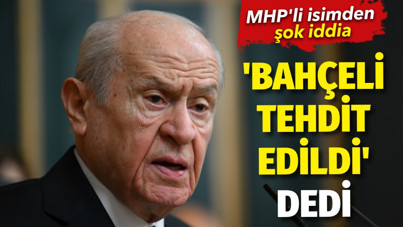 MHP'li isimden şok iddia. 'Bahçeli tehdit edildi' dedi