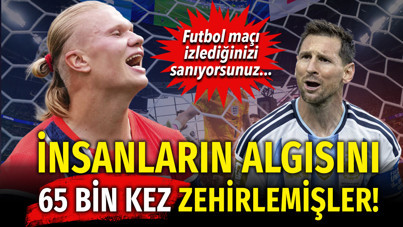 Dünya Kupası'nda insanların algısını 65 bin kez zehirlemişler