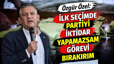 Özgür Özel: Girdiğimiz seçimde partiyi iktidar yapamazsam görevi bırakırım