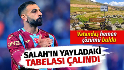 Salah'ın yayladaki tabelası çalındı: Vatandaş hemen çözümü buldu
