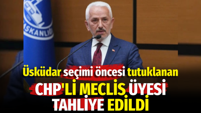 Üsküdar seçimi öncesi tutuklanan CHP'li Meclis üyesi tahliye edildi