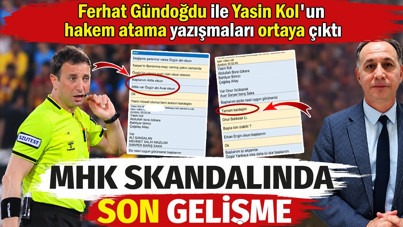 MHK Başkanı Ferhat Gündoğdu ile Yasin Kol'un hakem atama yazışmaları ortaya çıktı