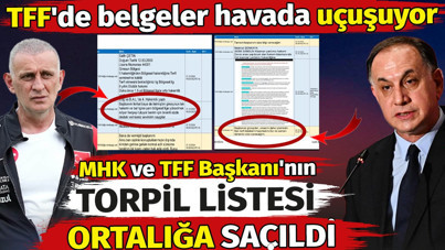 MHK ve TFF Başkanı'nın torpil listesi ortalığa saçıldı. TFF'de belgeler havada uçuşuyor