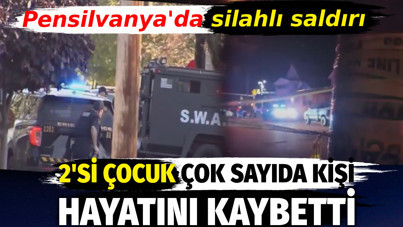 Pensilvanya'da silahlı saldırı. 2'si çocuk çok sayıda kişi hayatını kaybetti
