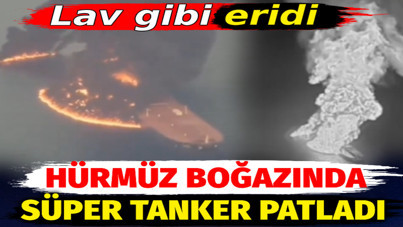 Hürmüz Boğazı'nda süper tanker patladı. Lav gibi eridi