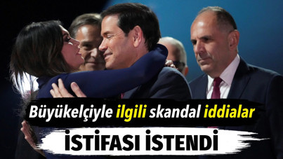 Büyükelçiyle ilgili skandal iddialar. İstifası istendi