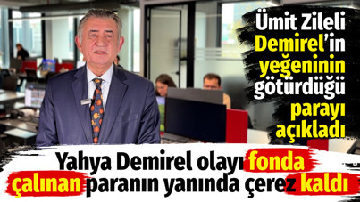 Demirel’in yeğeninin götürdüğü parayı açıkladı. Yahya Demirel olayı fonda çalınan paranın yanında çerez kaldı