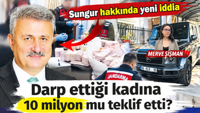 Ahmet Sungur hakkında yeni iddia: Darp ettiği kadına 10 milyon mu teklif etti?