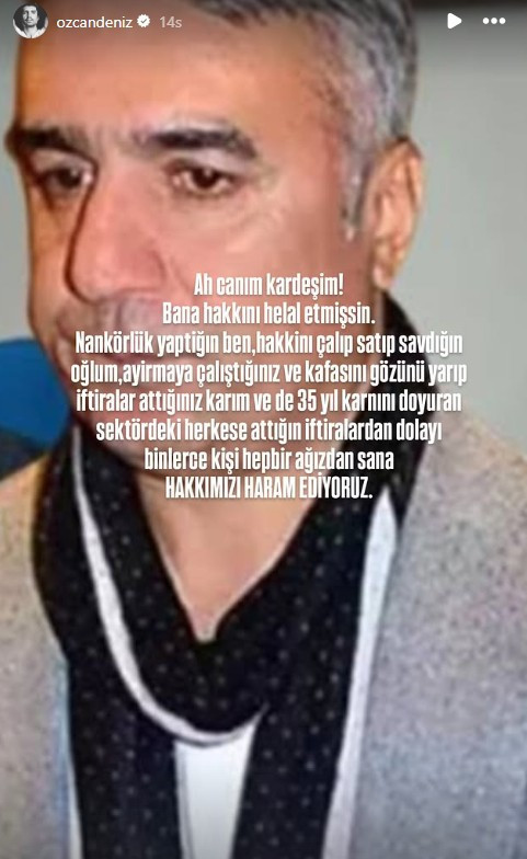 Özcan Deniz'den ağabeyi Ercan Deniz'e: Hakkımız haram olsun - Resim : 1