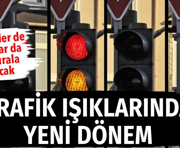 Trafik ışıklarında yeni dönem. Yayalar da sürücüler de bu kurala uyacak