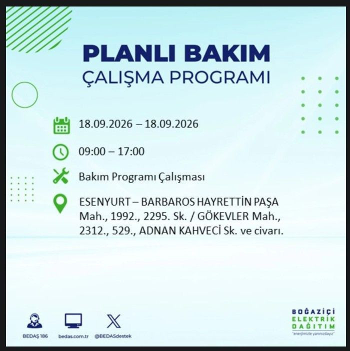 İstanbul’da bugün birçok ilçe karanlıkta kalacak (18 Eylül 2026) BEDAŞ ve AYEDAŞ duyurdu - Resim: 23