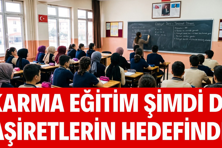 Karma eğitim şimdi de aşiretlerin hedefinde
