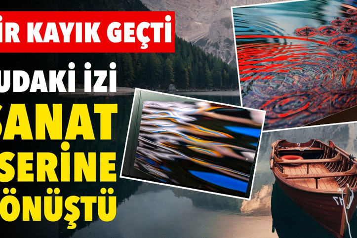 Bir kayık geçti, sudaki izi sanat eserine dönüştü