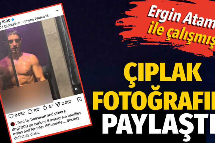 Ergin Ataman'la çalışmıştı. Çıplak fotoğrafını paylaştı