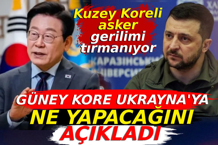 Güney Kore Ukrayna'ya ne yapacağını açıkladı. Kuzey Koreli asker gerilimi tırmanıyor