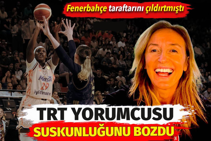 Fenerbahçe taraftarını çıldırtan TRT yorumcusu suskunluğunu bozdu