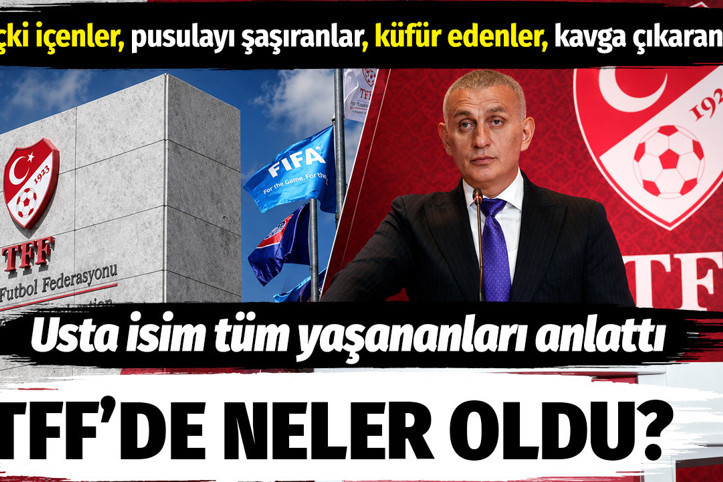 TFF'de neler oldu? Usta isim Atilla Gökçe açıkladı: İçki içenler, kavga çıkaranlar...