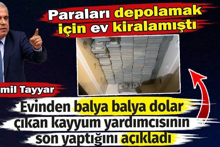 Şamil Tayyar evinden balya dolarlar çıkan kayyum yardımcısının son yaptığını işi açıkladı