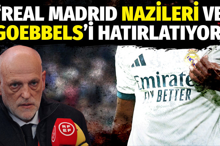 Tebas’tan Real Madrid için Nazi benzetmesi: Goebbels'in teknikleri