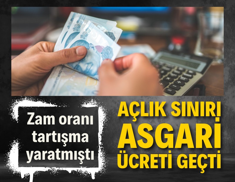 Açlık sınırı asgari ücreti geçti