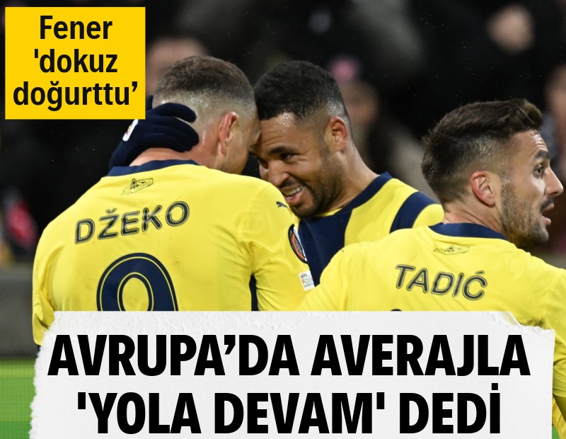 Fenerbahçe ‘dokuz doğurttu’: Avrupa’da averajla 'yola devam' dedi