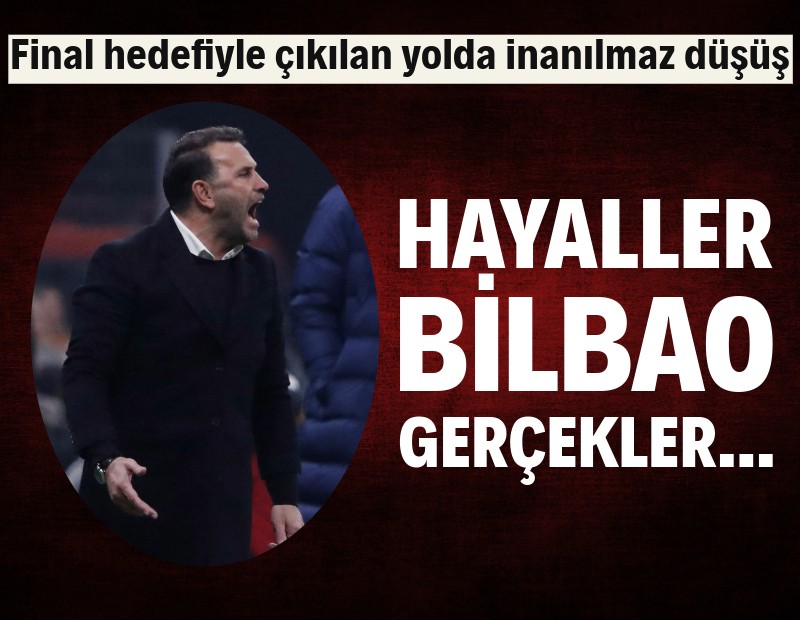 Hayaller Bilbao, gerçekler... Galatasaray'ın son 4 maçtaki inanılmaz düşüşü