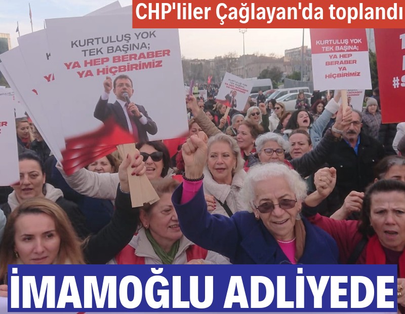 İmamoğlu ifade veriyor... CHP'liler Çağlayan'a akın etti