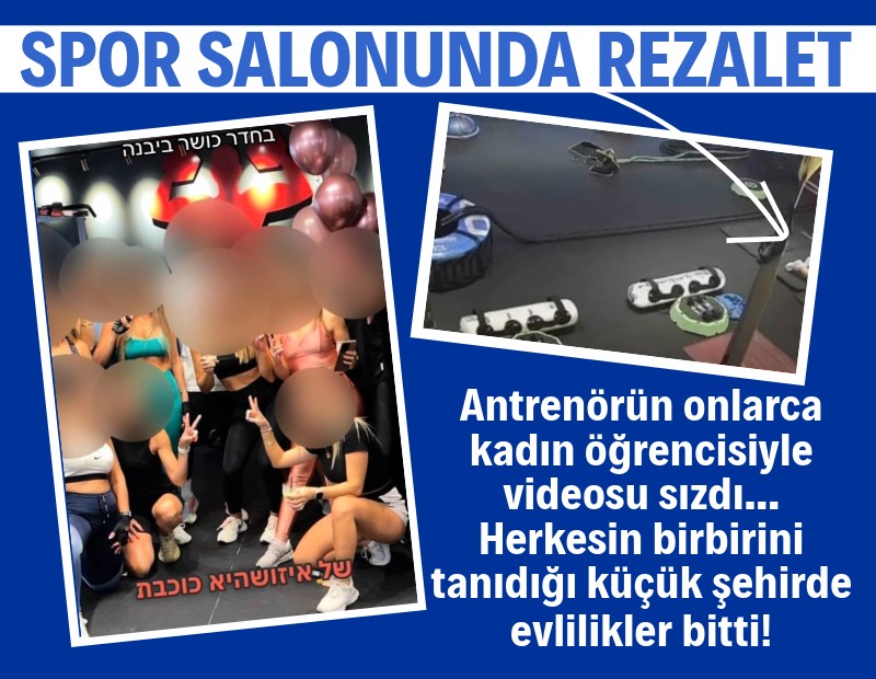 Spor salonunda yasak aşk skandalı: Onlarca kadının videosu çıktı