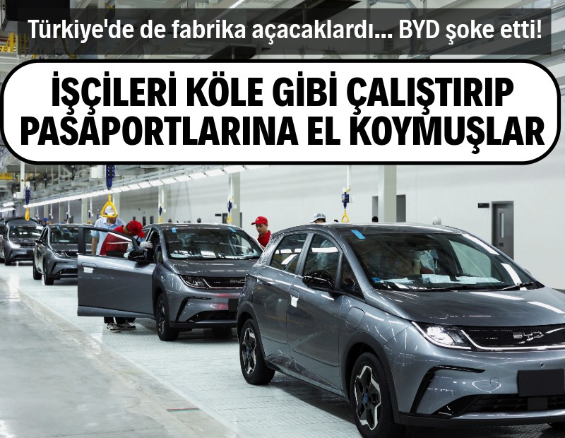 Türkiye'de fabrika kurmaya hazırlanan BYD'de kriz bitmiyor: İşçiler pasaportlarını vermiş